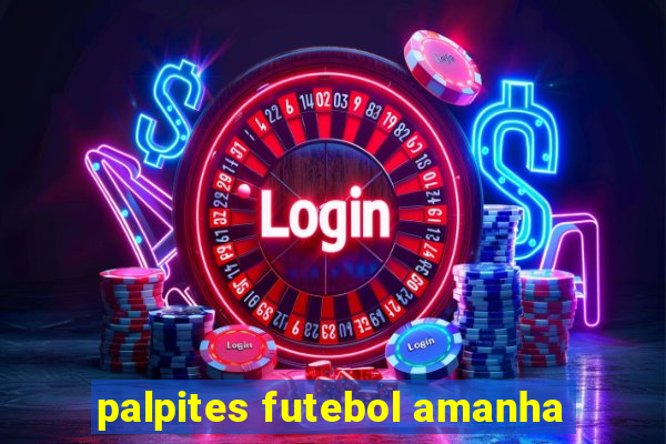 palpites futebol amanha